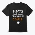 Funny Coffee S T-Shirt Made in the USA Size S to 5XL