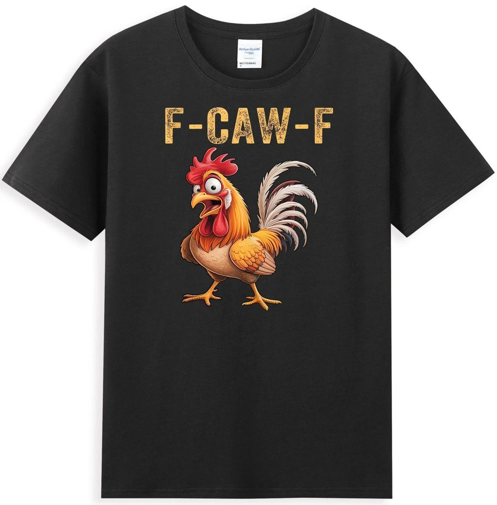 F-Caw-F Funny Chicken Meme Humor Saying T-Shirt