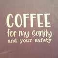 Large T-shirt, Unisex, Grey 100% Cotton- Coffee & Sanity