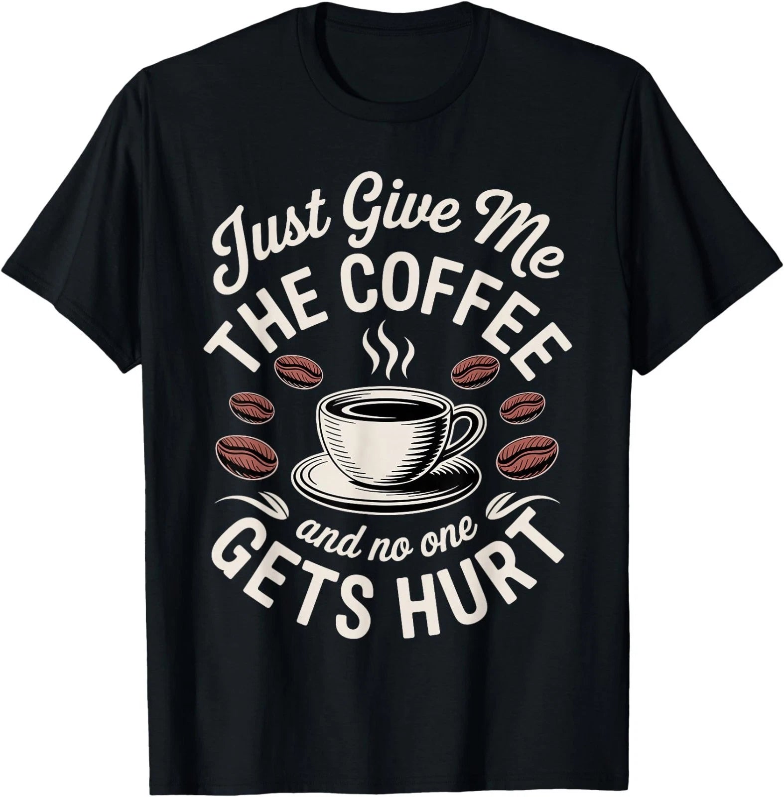 Funny Coffee Art for Men Coffee Drinker Coffee Addict T-Shirt