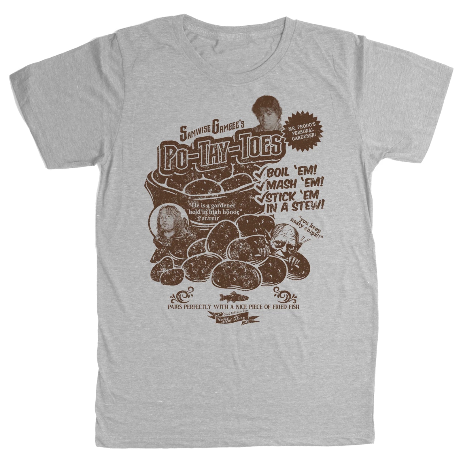 Samwise Gamgee Po Tay Toes Potatoes Mr. Frodo Baggins LOTR The Shire Tee T Shirt