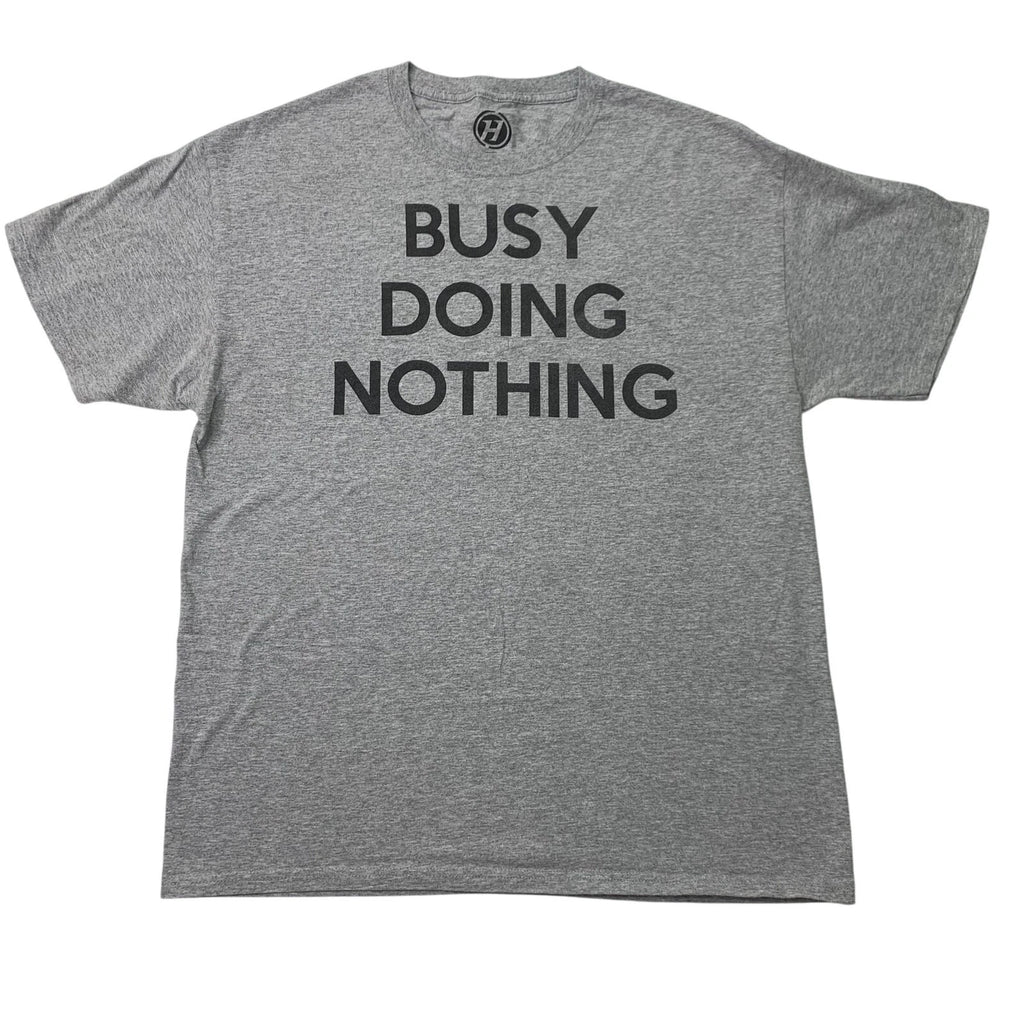 Hybrid Mens Large Tee Shirt Busy Doing Nothing Novelty Funny Sarcastic Snarky