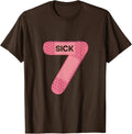 Sick Seven Meme Six Seven Funny Wordplay Design Unisex T-Shirt