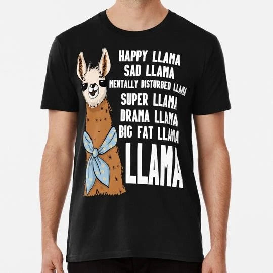 Happy Llama Funny Quote Alpaca Lovers Size S to 5XL Made in the USA T-Shirt