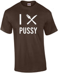 I fork/knife (Eat) Pussy - Offensive Sexual T-Shirt