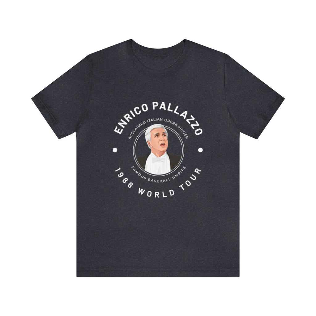 Enrico Pallazzo 1988 World Tour - funny Naked Gun t-shirt