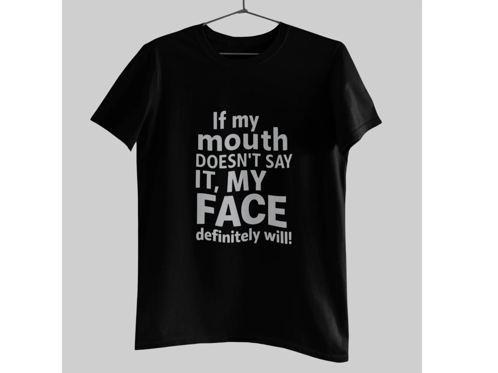 If My Mouth Doesn’t Say It Funny Quote Shirt Sarcasm Light Grey Unisex Tee
