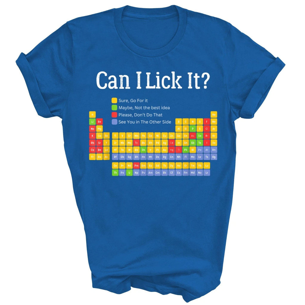 Can I Lick It Periodic Table Chemistry Teacher Unisex Shirt Gift