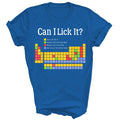 Can I Lick It Periodic Table Chemistry Teacher Unisex Shirt Gift