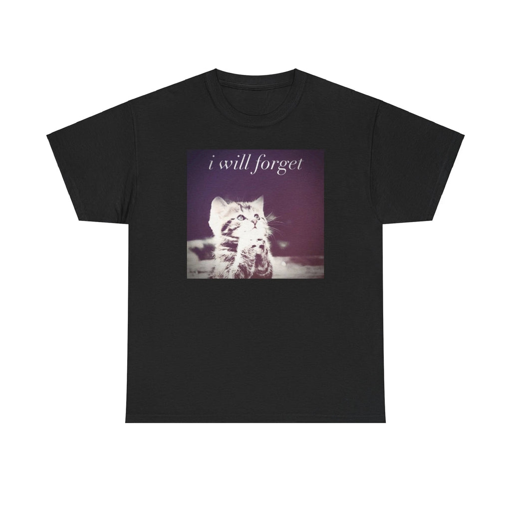 Will Forget Cat Unisex Male or Female Cotton Tee Funny Shirt, Parody, Gift, Meme
