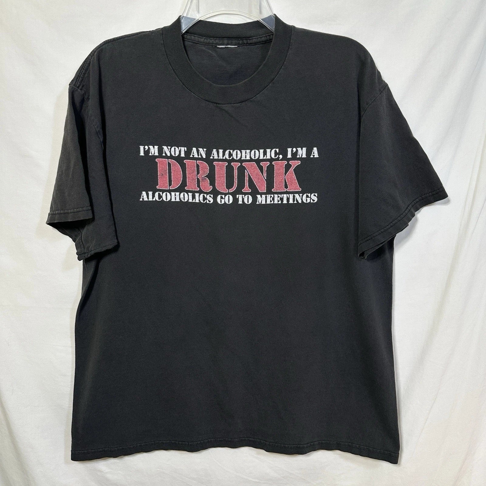 Vintage I'm Not An Alcoholic...A Drunk Alcoholics... Meetings Large T-Shirt Y2K