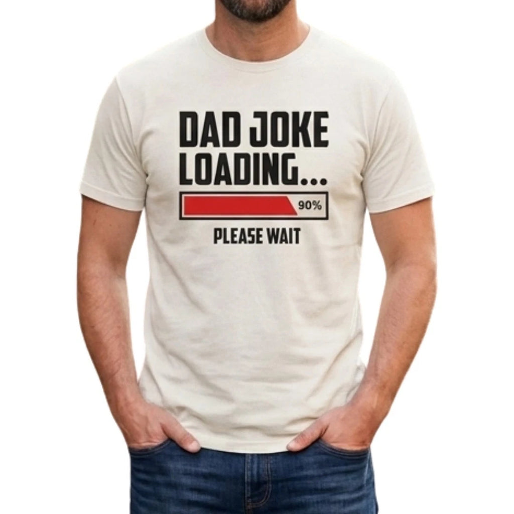 Funny Dad Joke Loading T-Shirt - Men's Graphic Tee - Perfect Father's Day Gift