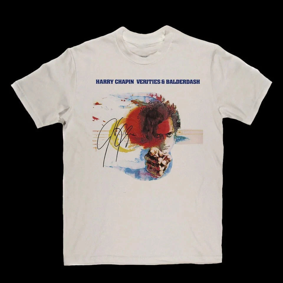 Harry Chapin Verities And Balderdash Unisex White T-Shirt QR3476