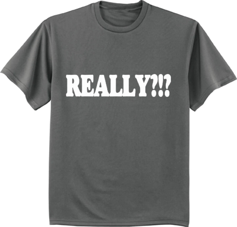 Really? Funny T-shirt Dad Jokes Mens Gifts Graphic Tees Clothing Gear