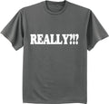Really? Funny T-shirt Dad Jokes Mens Gifts Graphic Tees Clothing Gear