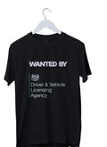Wanted By Dvla Meme Funny T shirt Mens S M L XL 2 3 4 XL