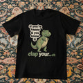 If You’re Happy Dinosaur T Shirt Funny Meme Brainrot Joke Tee Unisex
