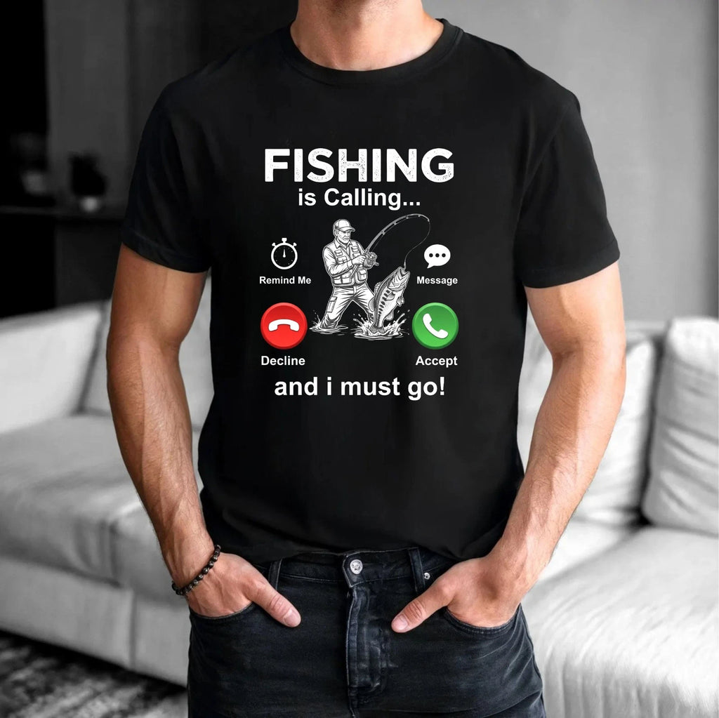 Fishing Is Calling T-Shirt - Funny Meme Party Tee -Birthday Gift For Unisex Top