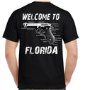 Welcome To Florida Funny 2nd Amendment Humor Biker T-Shirt no Harley