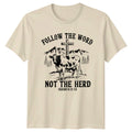Follow The Word Not The Herd Isaiah 8:11-13 Christian Cow T-Shirt