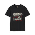 Violence Is My Love Language T-Shirt | Edgy Gothic Typography