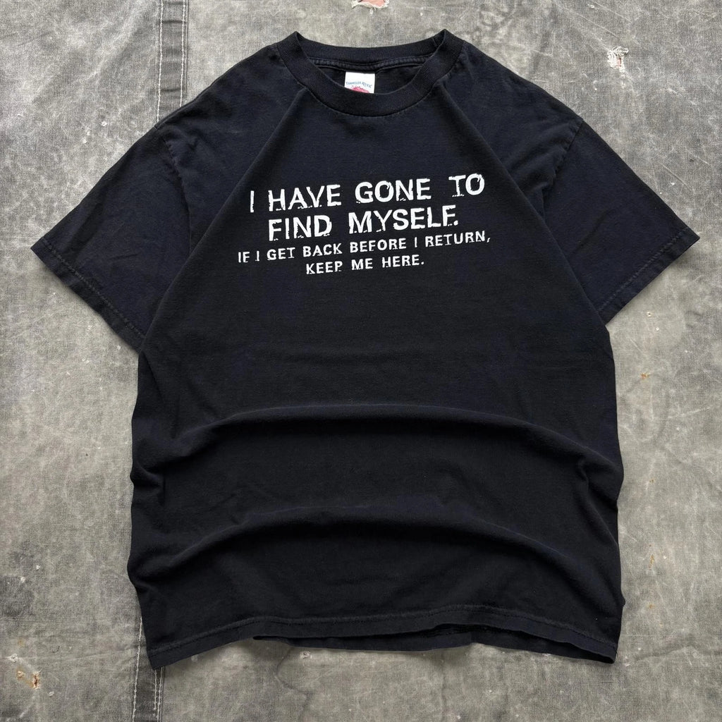 Vintage Y2K I Have Gone To Find Myself Confusing Funny Shirt
