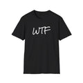 Brand New Funny WTF Unisex T-Shirt, Sarcastic Graphic Tee, Humorous Shirt