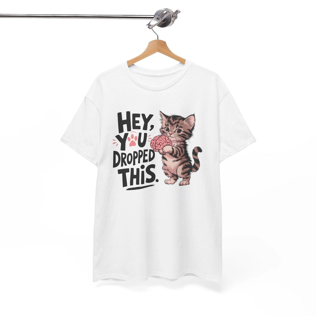 Meme T-Shirt - Internet-Inspired Funny Tee Hey you dropped this Shirt