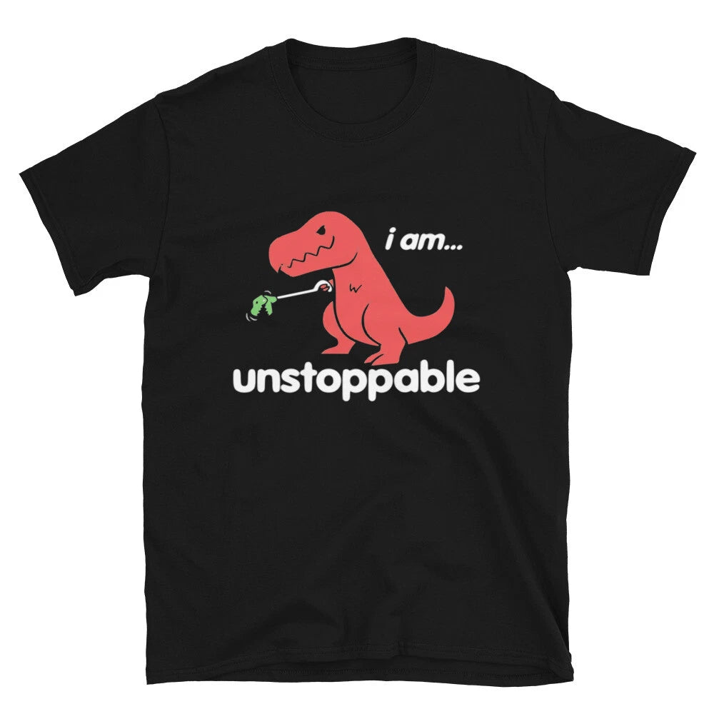 I am Unstopable Joke Gift Classic Fit TShirt