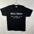 Medical Examiner Your Organ is in our Hands Funny Novelty T-Shirt Medium Handy M