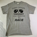 Gildan Mens Gray T-Shirt Sorry Officer I Thought You Wanted To Race Medium