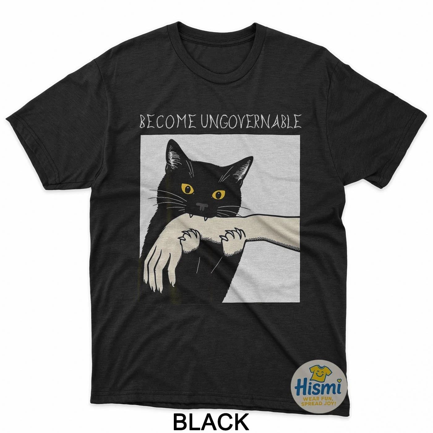 Become Ungovernable - Black Cat Biting Hand Funny Meme T-Shirt