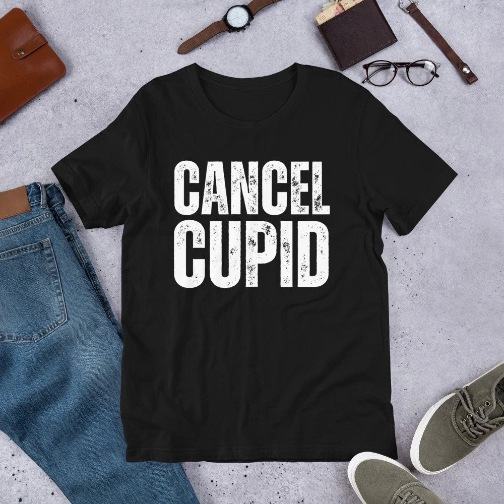 Cancel Cupid Sarcastic Funny Anti Valentines Day 14 February Unisex t-shirt