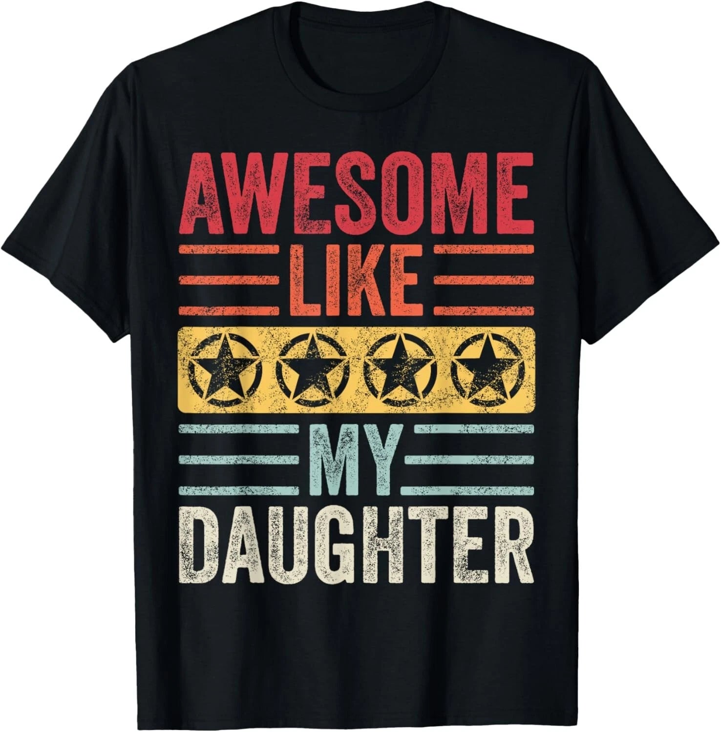 Awesome Like My Daughter _ Funny Vintage Father Mom Dad Joke Gift Unisex T-Shirt