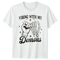 Vibing With My Demons Lifestyle Alternative Humour Mens Womens Graphic Tee
