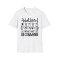 Adulthood Too Hard Would Not Recommend T-Shirt | Funny Sarcastic Tee