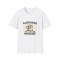 Caffeinated but Emotionally Unavailable T-Shirt | Coffee Quote Tee