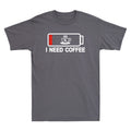 I Need Coffee Funny Out Of Energy Novelty Shirt Coffee Lover Gift Men's T-Shirt
