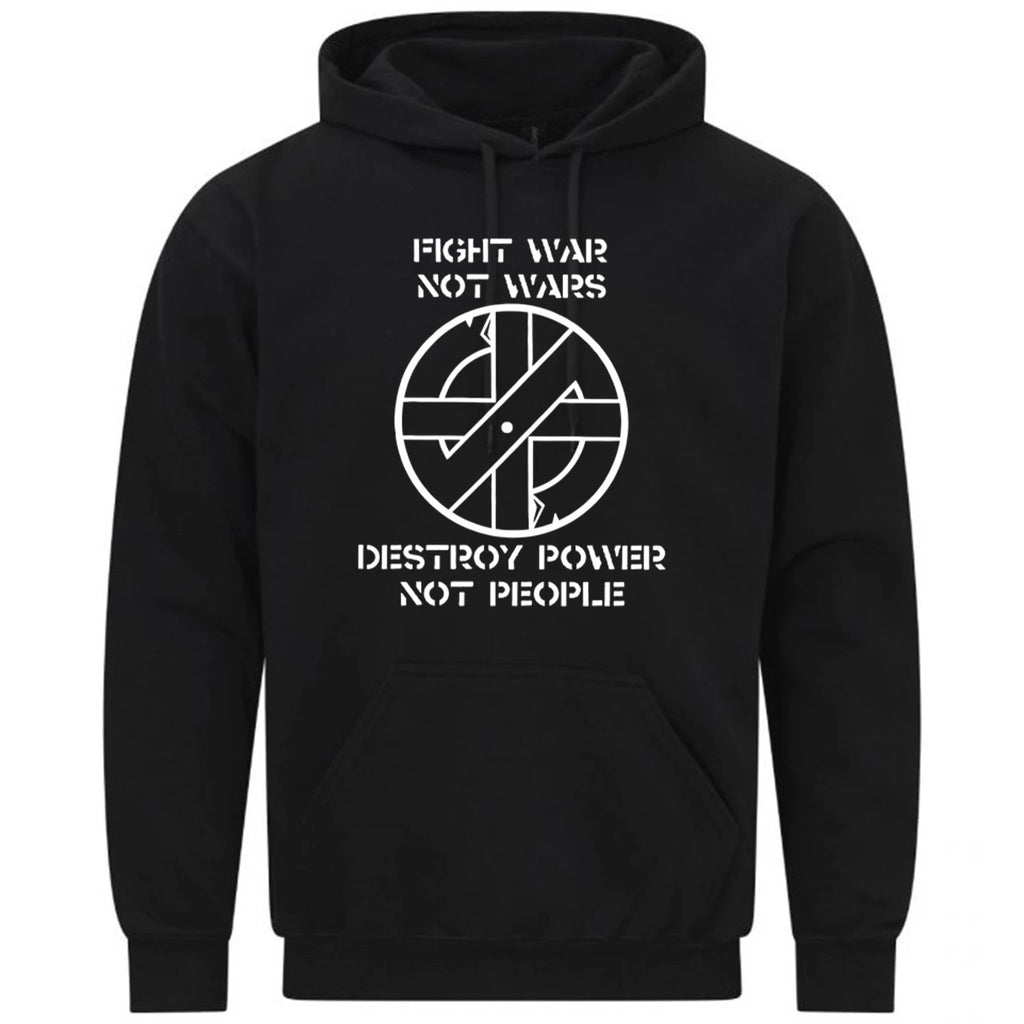 Crass Fight War Not Wars Destroy Power Funny Gift Sweatshirt Hoodie 599