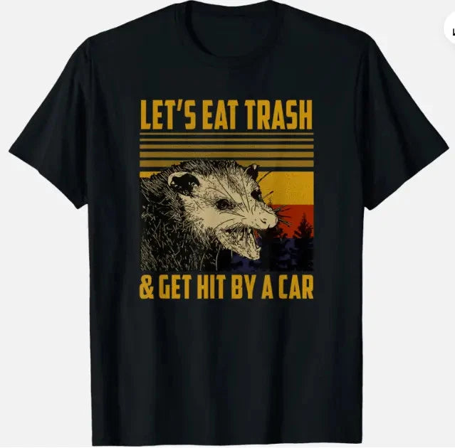 Funny Possum Quote Opossum Trash Saying Sarcastic Unisex T-Shirt