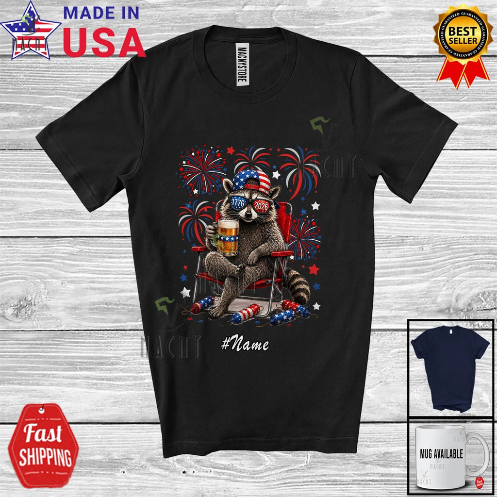 Custom Name Raccoon Drinking Beer; 250th 4th Of July 1776-2026 Patriotic T-Shirt