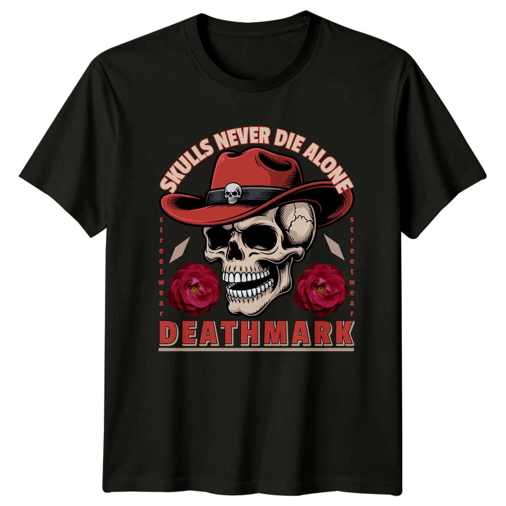 Skulls Never Die Alone T-Shirt Gothic Streetwear Birthday Gift For Him And Her