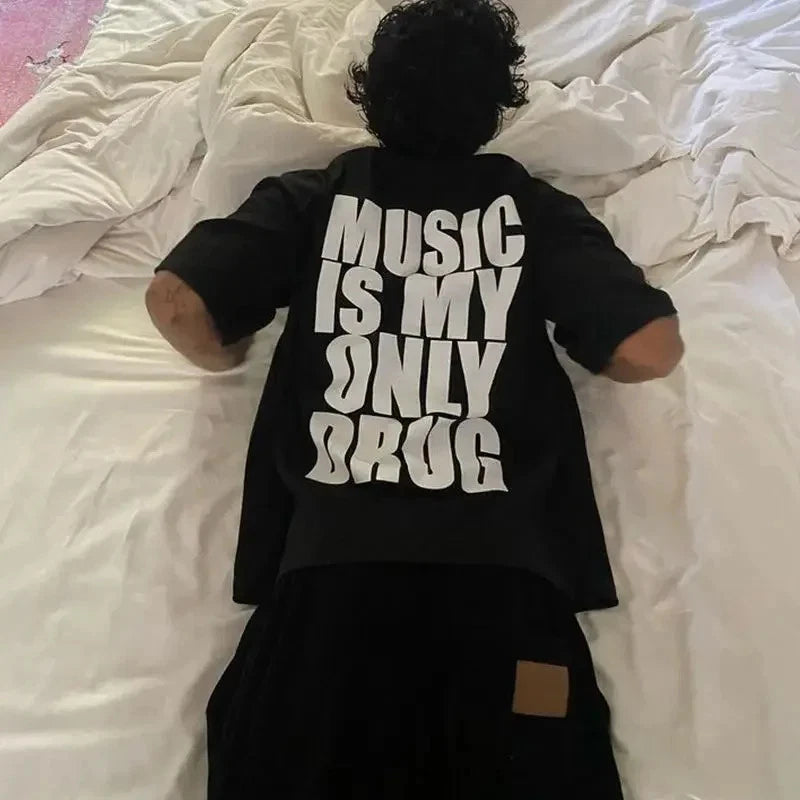 MUSIC IS MY ONLY DRUG Text T Shirt Mens Cotton Streetwear Back Tee Y2K S-3XL