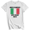 Made In America With Italian Parts Italy Flag Funny T-Shirt