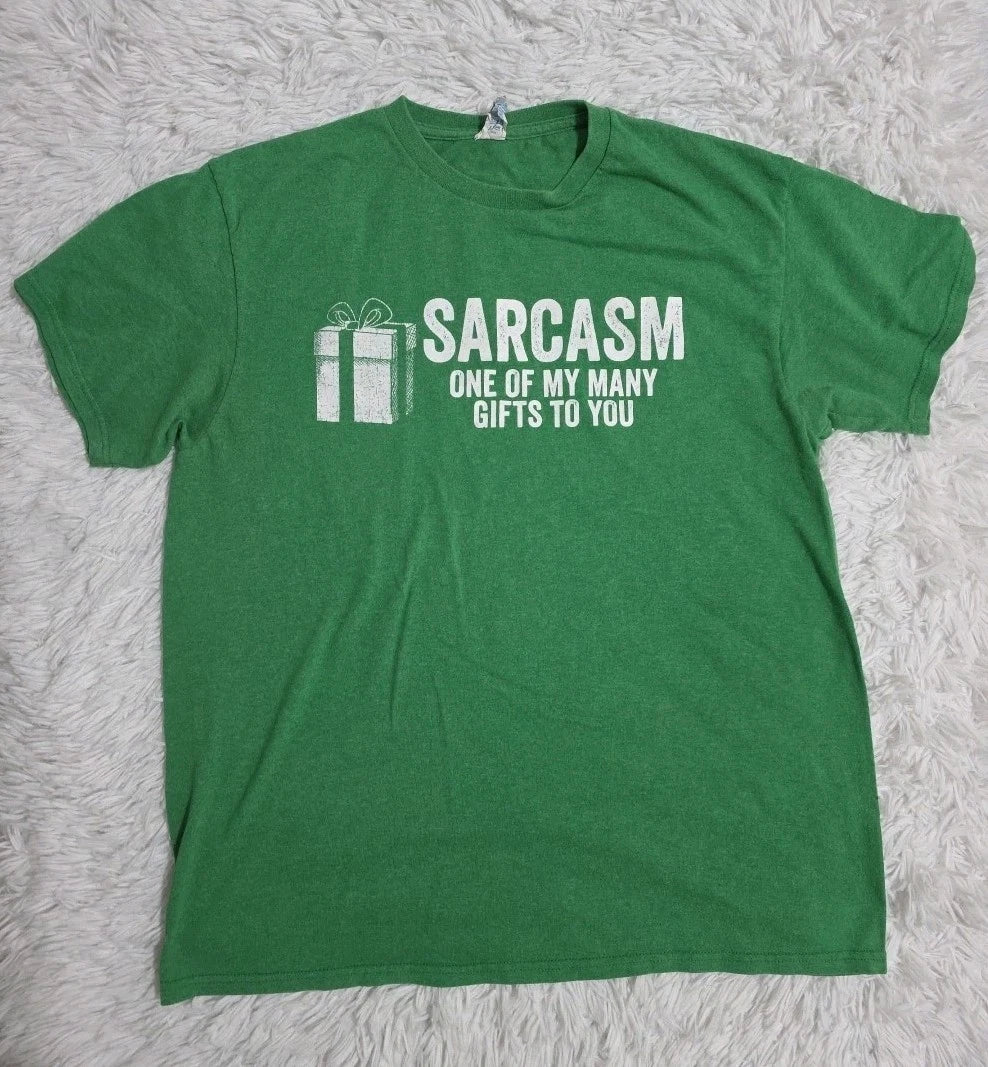 Sarcasm, One Of My Many Gifts To You - Funny Graphic T, Sarcastic T-shirt Large