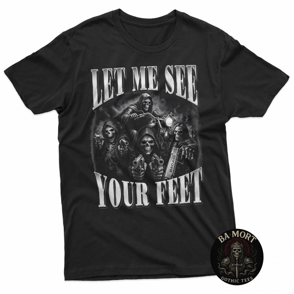 Gothic Meme Skeleton Inappropriate Lets Me See Your Feet T-Shirt