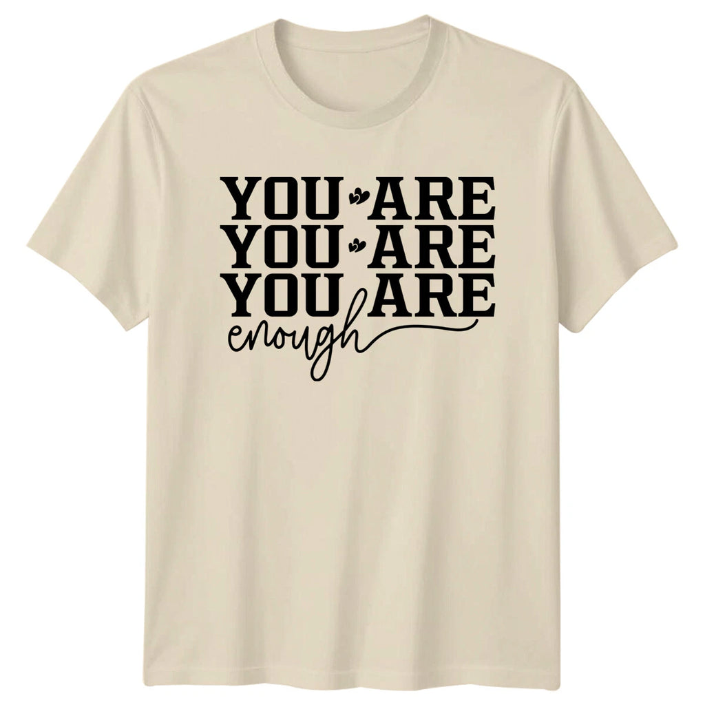 You Are Enough Boho Quote T-Shirt Graphic Tees Statement Shirt