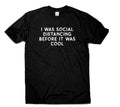 I Was Social Distancing Before It Was Cool Tshirt Funny Quote Gift For Women Men
