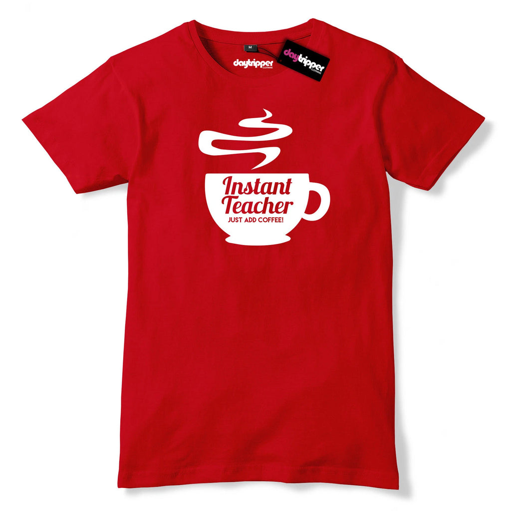 Instant Teacher Just Add Coffee Mens Premium T-Shirt Funny Slogan