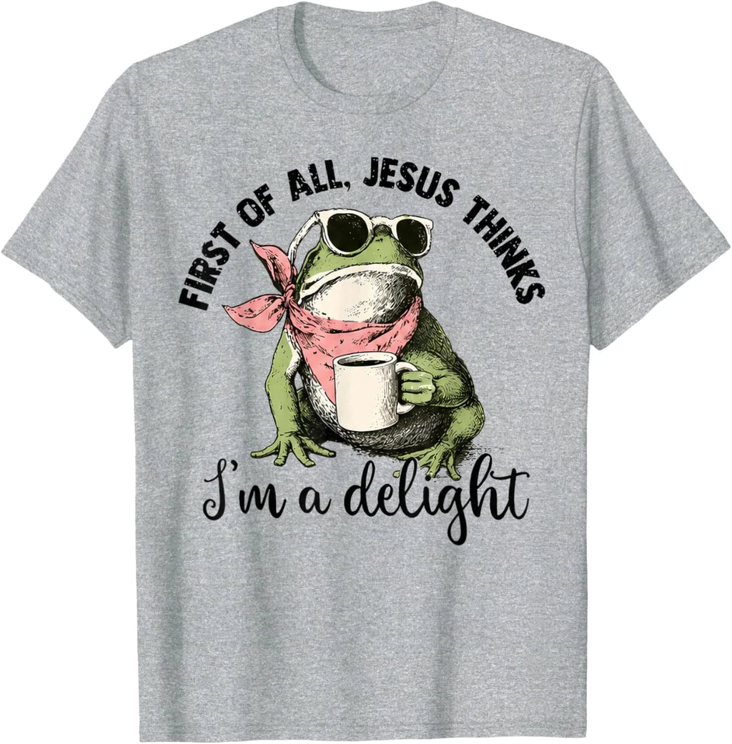 Funny Christian Frog First of All Jesus Thinks I'm A Delight Unisex T-Shirt